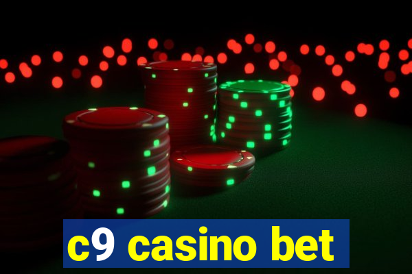c9 casino bet