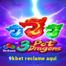 9kbet reclame aqui