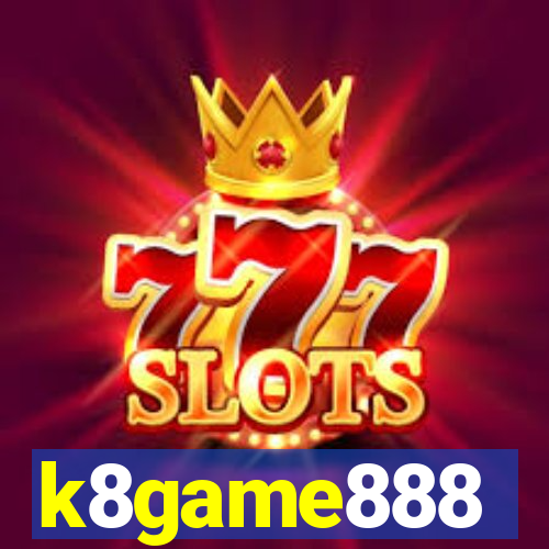 k8game888