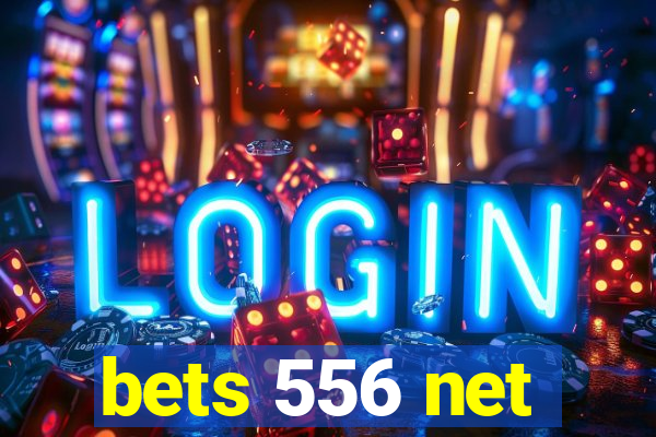 bets 556 net