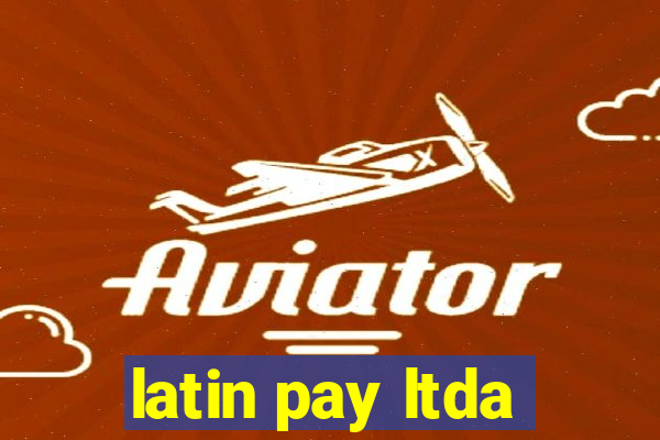 latin pay ltda