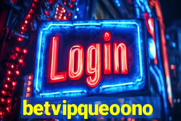 betvipqueoono
