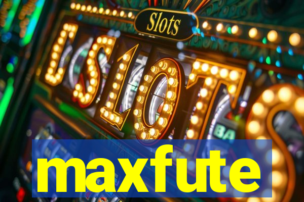 maxfute