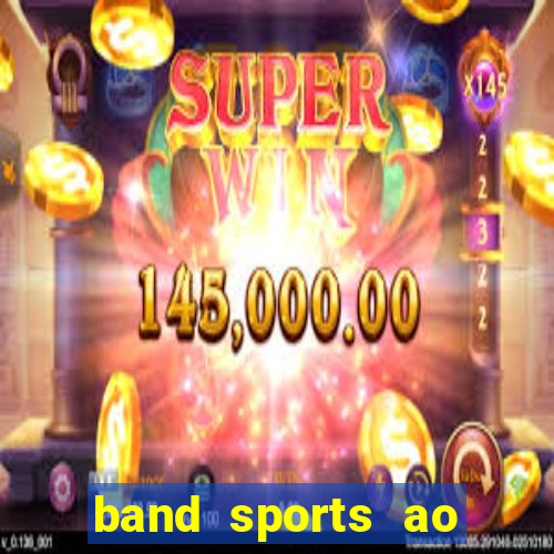 band sports ao vivo gratis