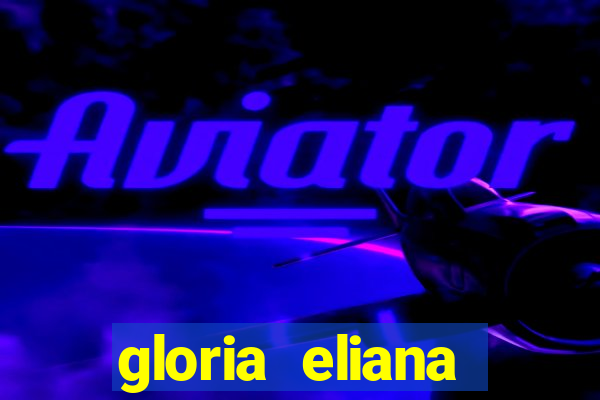 gloria eliana ribeiro letra