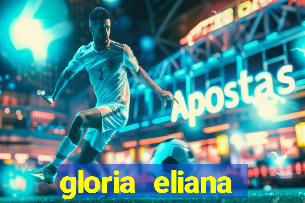 gloria eliana ribeiro letra