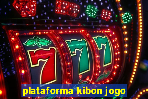 plataforma kibon jogo