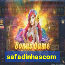 safadinhascom