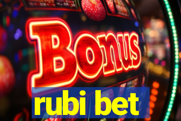 rubi bet