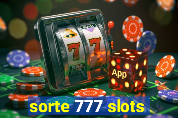 sorte 777 slots