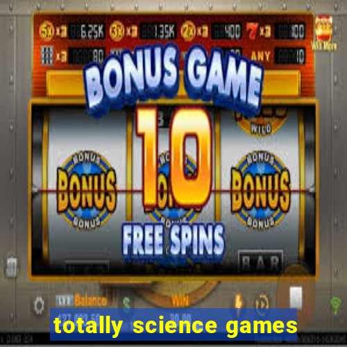 totally science games