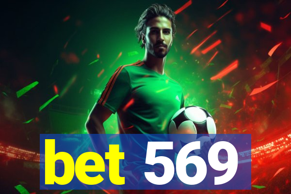 bet 569