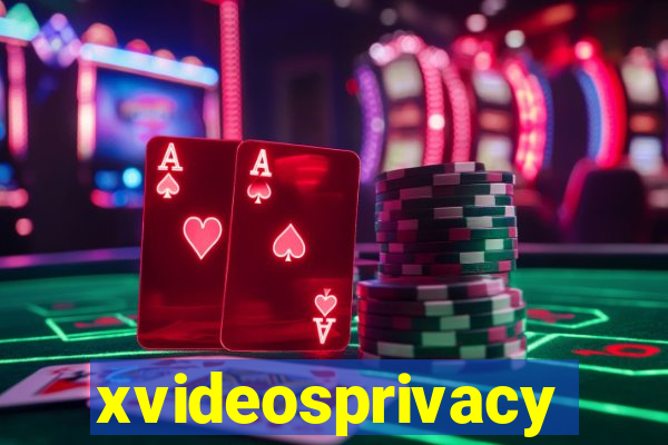 xvideosprivacy