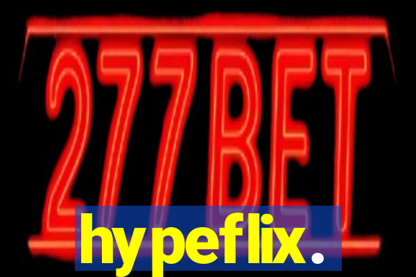 hypeflix.