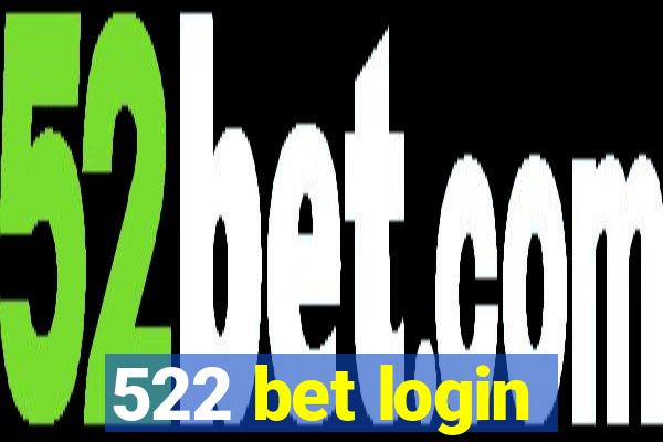 522 bet login