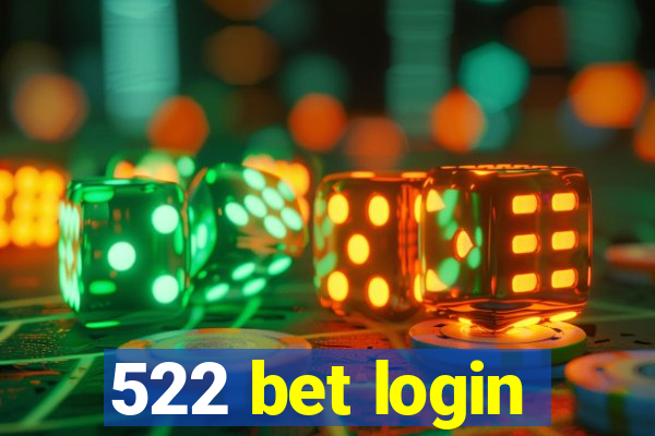 522 bet login