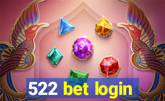 522 bet login