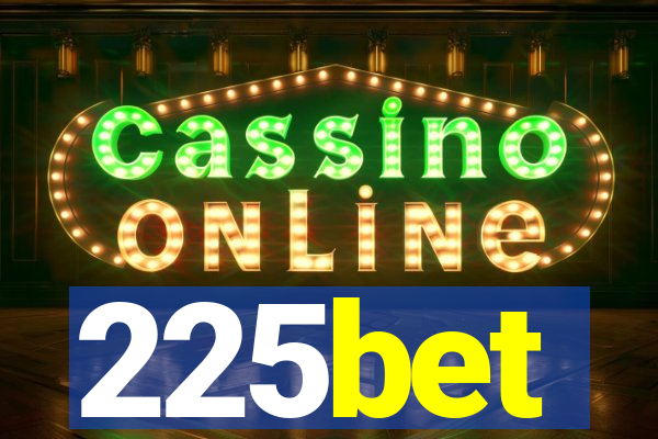 225bet