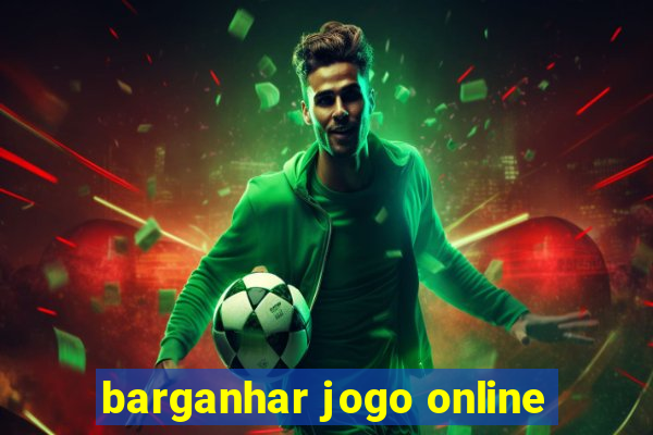 barganhar jogo online