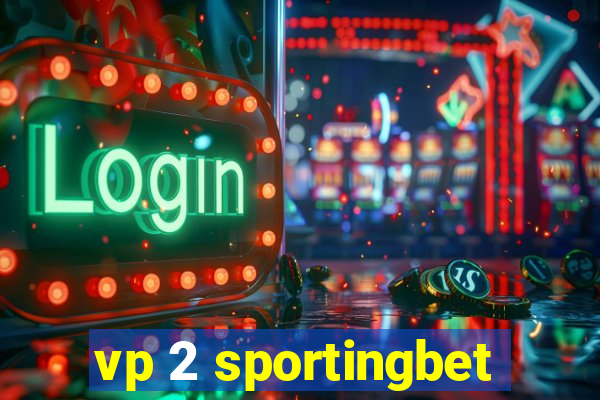 vp 2 sportingbet