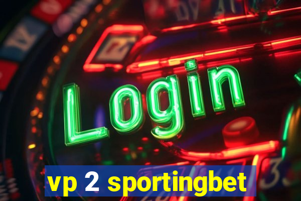 vp 2 sportingbet