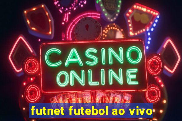 futnet futebol ao vivo
