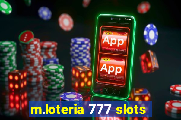 m.loteria 777 slots