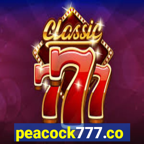 peacock777.co