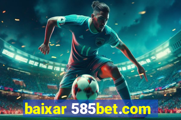 baixar 585bet.com