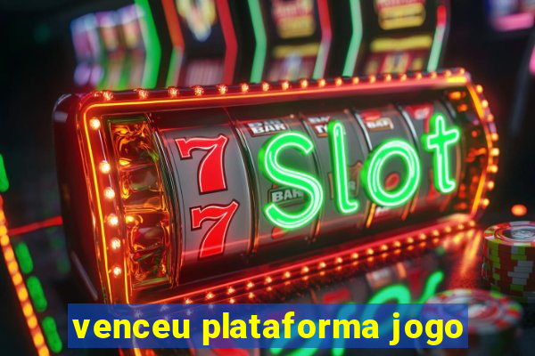 venceu plataforma jogo