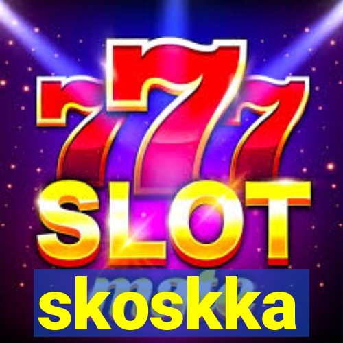 skoskka