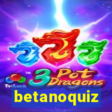 betanoquiz