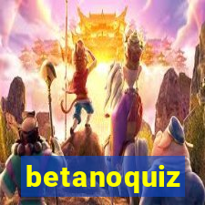 betanoquiz