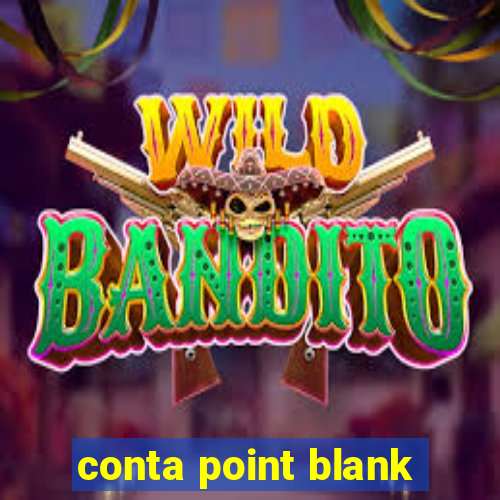conta point blank