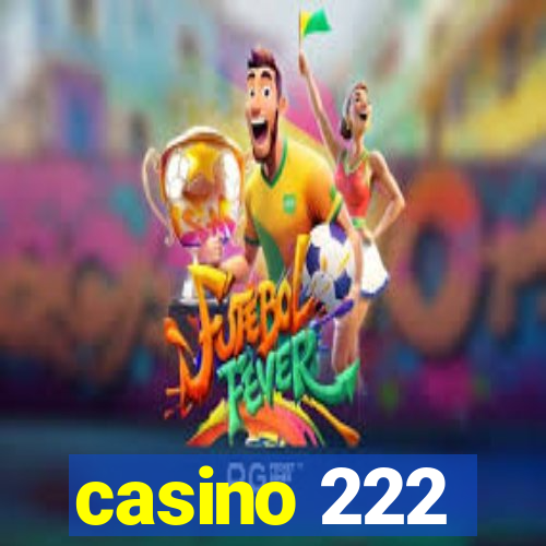 casino 222