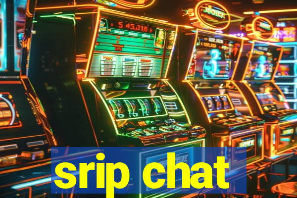 srip chat