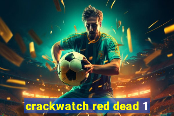 crackwatch red dead 1