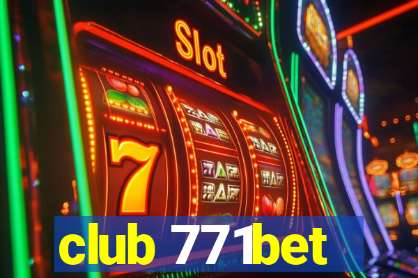 club 771bet