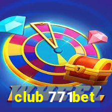 club 771bet