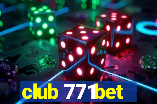 club 771bet