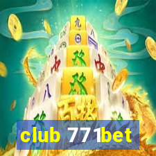 club 771bet