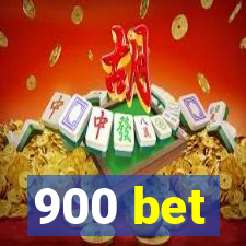 900 bet