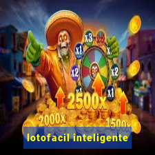 lotofacil inteligente