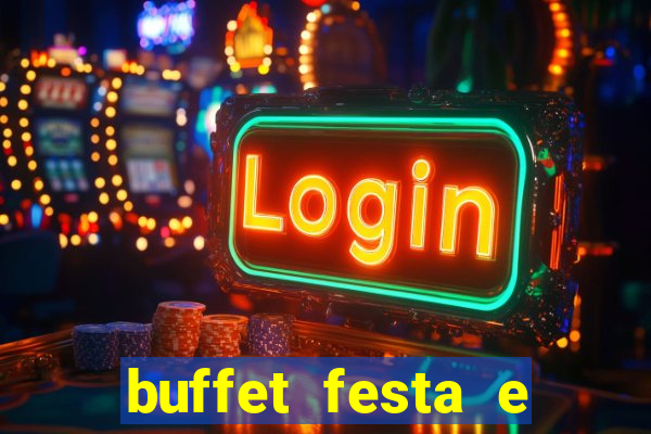 buffet festa e magia vinhedo