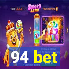 94 bet