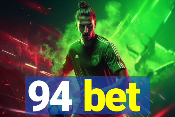 94 bet