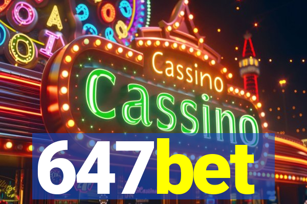 647bet