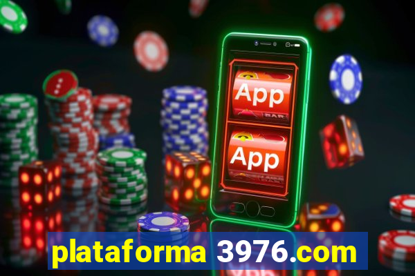 plataforma 3976.com