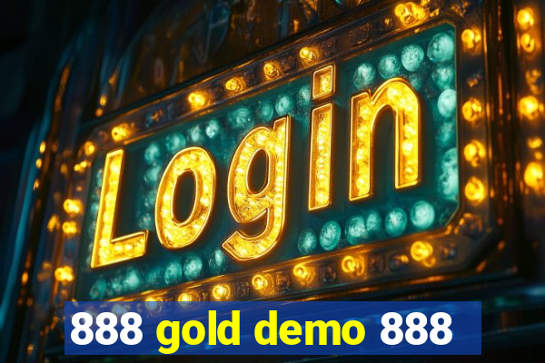 888 gold demo 888