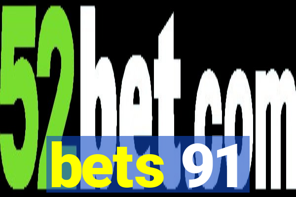 bets 91